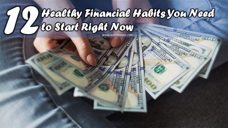12 Healthy Financial Habits You Need to Start Right Now
