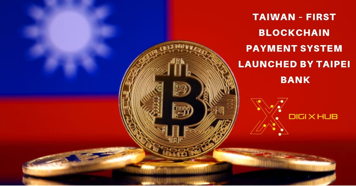 The First Blockchain Based Payment System Launched in TAIWAN
