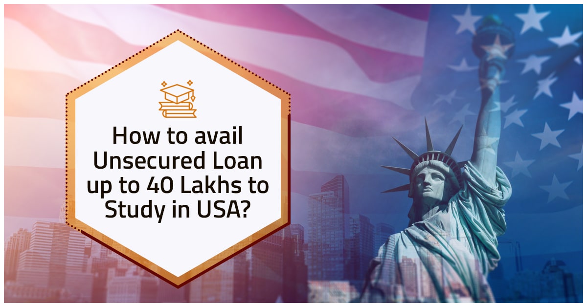How to avail Unsecured Loan up to 40 Lakhs to Study in USA? Elan Loans