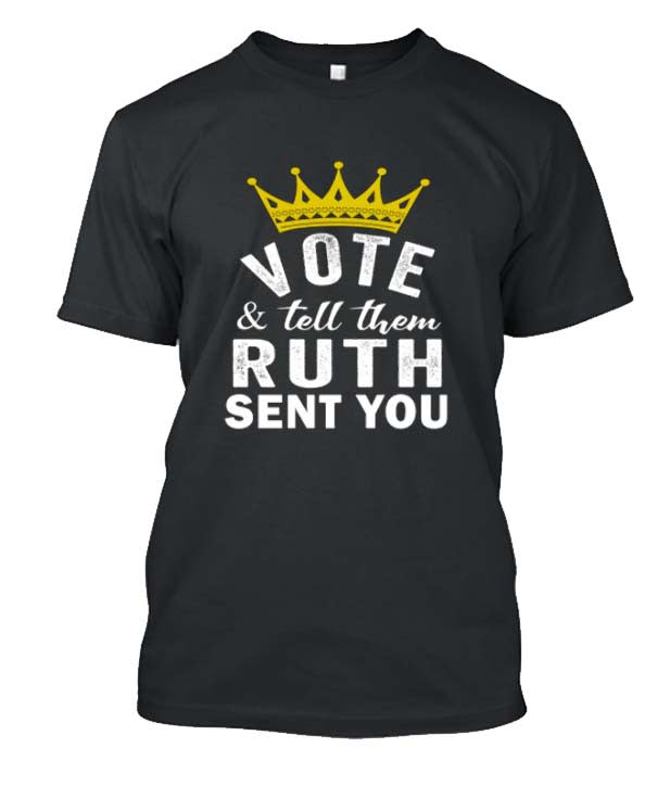 Vote and tell them ruth sent you Posh T Shirt