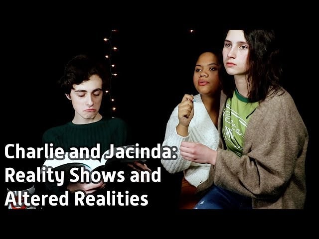 Charlie and Jacinda: Reality Shows and Altered Realities - s2e1