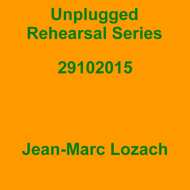 Unplugged Rehearsal Series 29102015