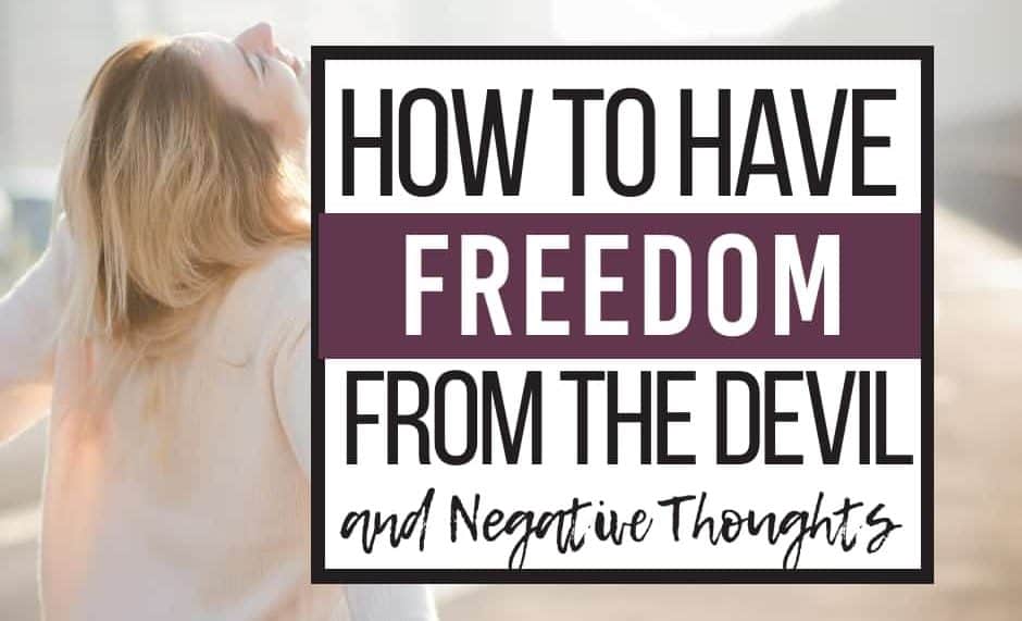 How To Have Freedom From The Devil