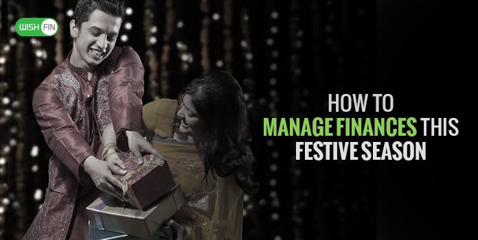How to Manage your Finances this Festive Season?