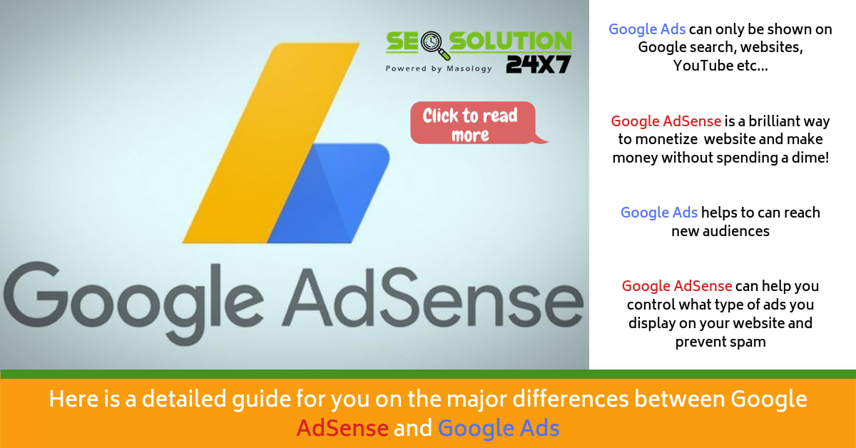 A Detailed Guide to Understand the Difference Google AdSense & Google Ads