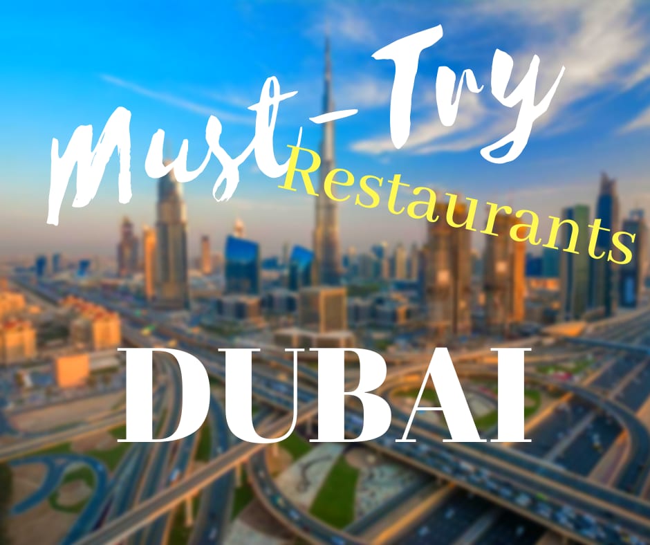 Must-Try Restaurants In Dubai