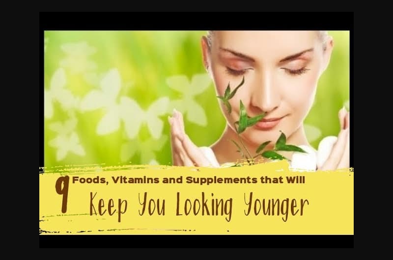 Anti-Aging Foods, Vitamins, & Supplements That Prevent Wrinkles and Ward Off Aging