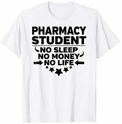 Pharmacy College Student T-shirt Sleep Money Life