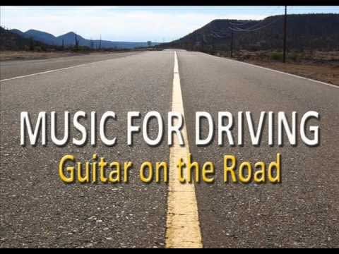 Music for Driving : Guitar on the Road ( instrumental background music )