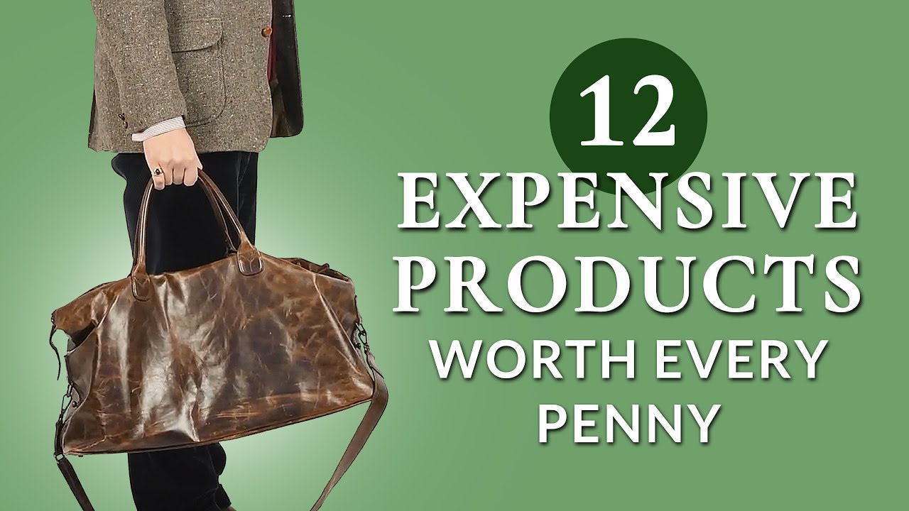 Worth Every Penny - 12 Expensive Products For Men That Are Worth Their Money - Gentleman's Gazette