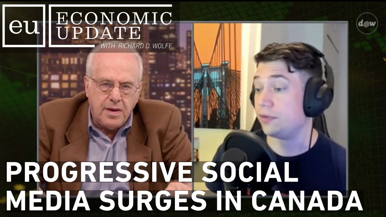 Economic Update: Progressive Social Media Surges in Canada