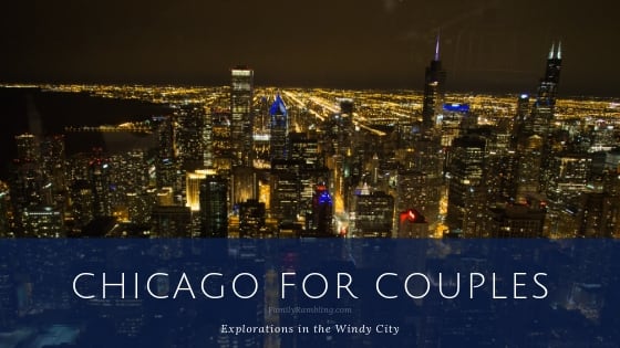 Chicago for Couples: Explorations in the Windy City
