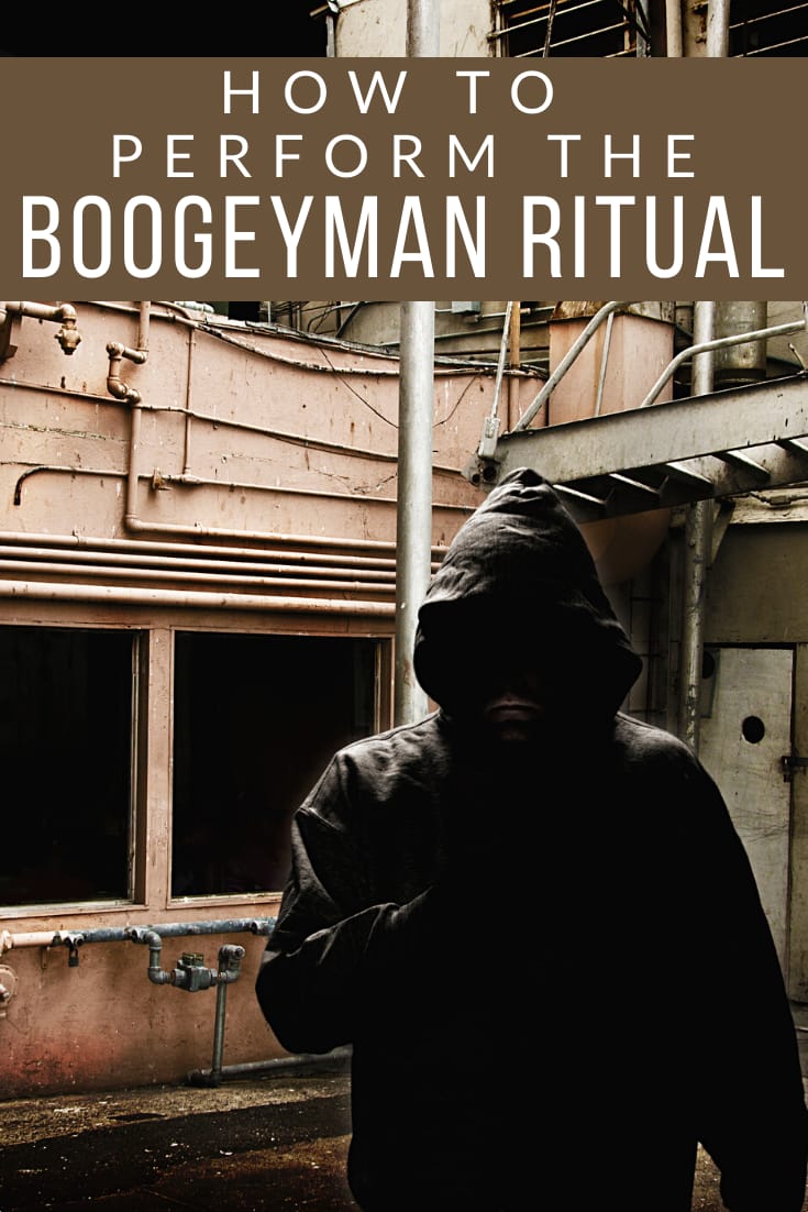 How To Play The Boogeyman Ritual
