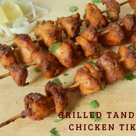 Grilled Tandoori Chicken Tikka Recipe