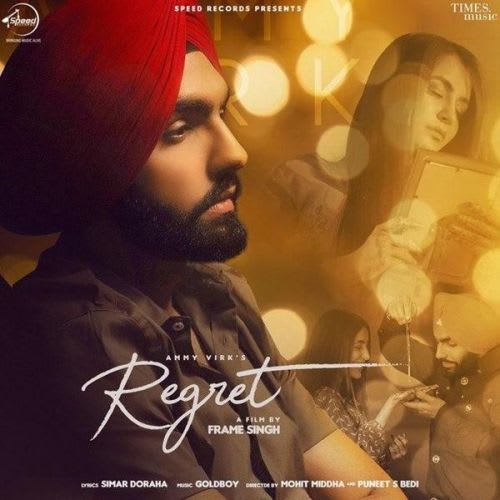 Download Regret Mp3 Song By Ammy Virk