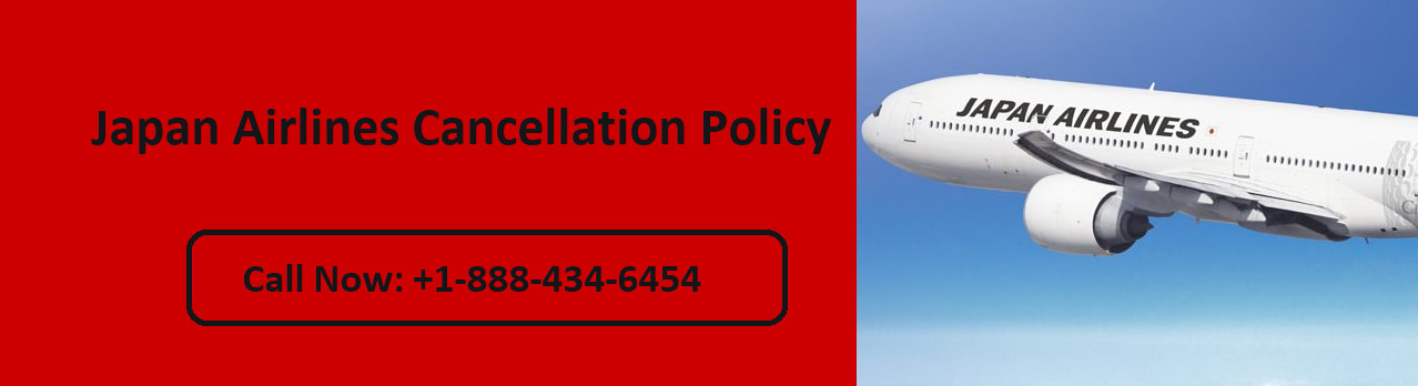 Japan Airlines Cancellation Policy, Charges, 24 Hours Cancellation +1-855-804-2283