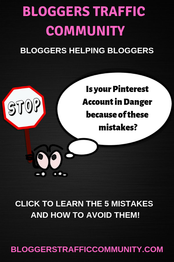 Pinterest Mistakes Account in Danger? - Bloggers Traffic Community