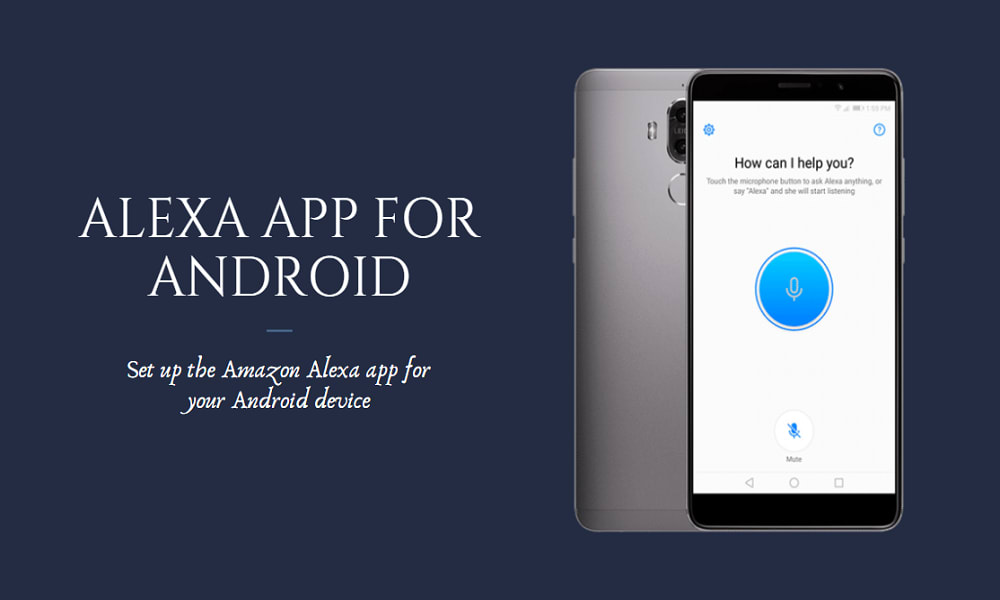 Get Alexa App for Alexa Setup