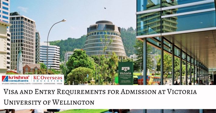 Visa and Entry Requirements for Admission at Victoria University of Wellington