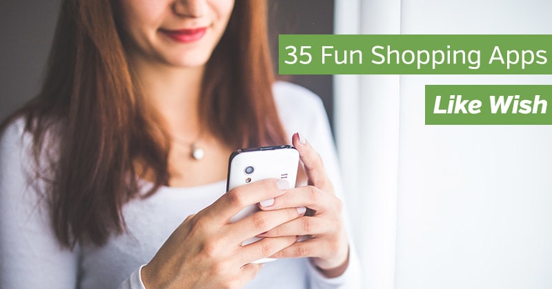 35 Apps Like Wish for Great Shopping Deals