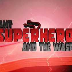 Ant Superhero and the Wasp : Micro Transform Man