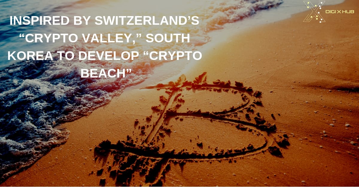 South Korea To Develop Crypto Beach, Modelled After Swiss Crypto Valley