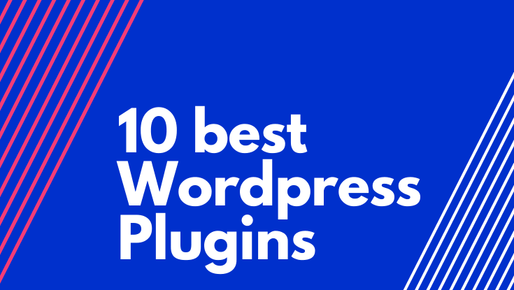 10 Best Wordpress Plugin: Essential plugins for blogs