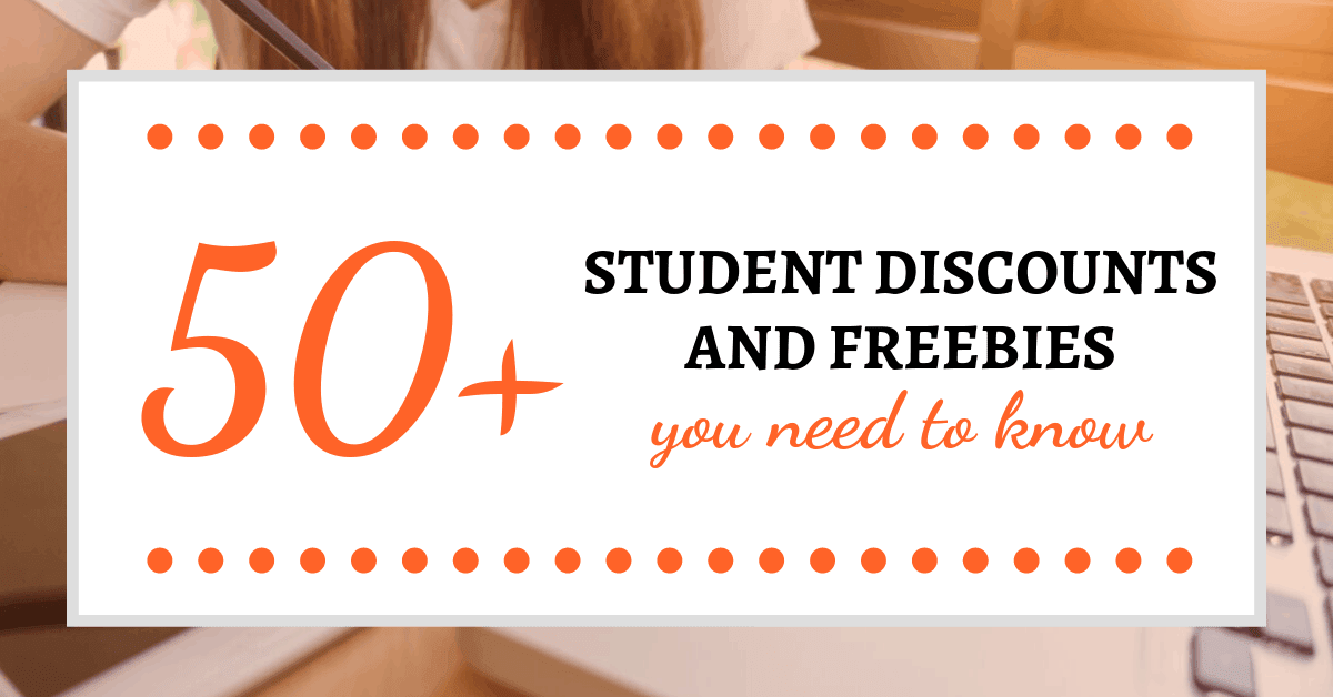 50+ Student Discounts and Freebies You Need to Know