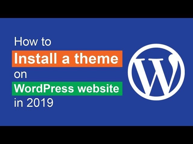 How to install a theme on WordPress website in 2019 from WP dashboard