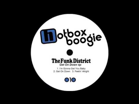 The Funk District - Get On Down
