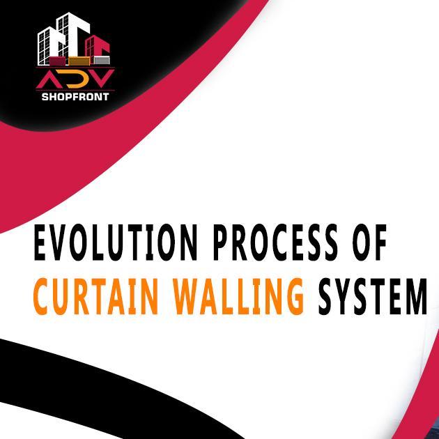 The Evolution of The Curtain Wall