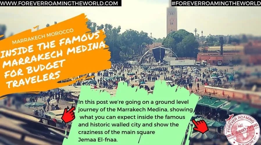 Budget travel the famous Marrakech Medina - Forever roaming the world