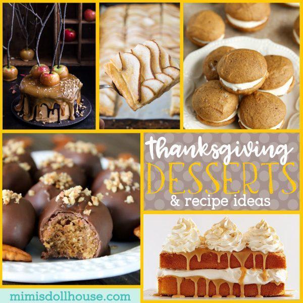 Thanksgiving Desserts: Thanksgiving Food Ideas.