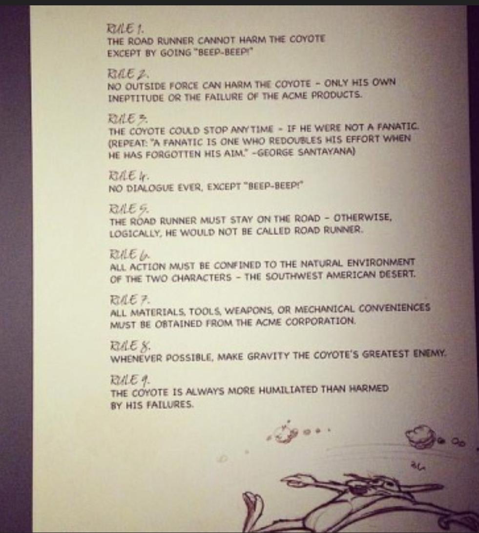 Chuck Jones' (Animator for Warner Brothers cartoons and creator of Wile E. Coyote) rules for writing The Road Runner Show episodes.