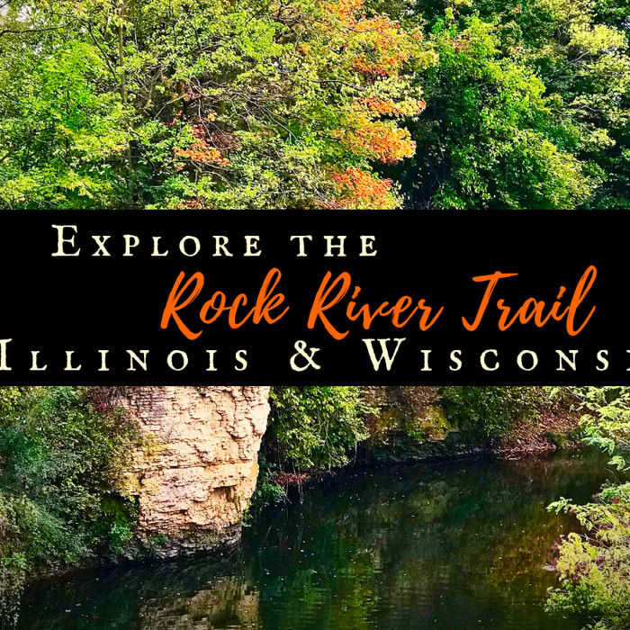 Explore the Rock River Trail through Wisconsin & Illinois