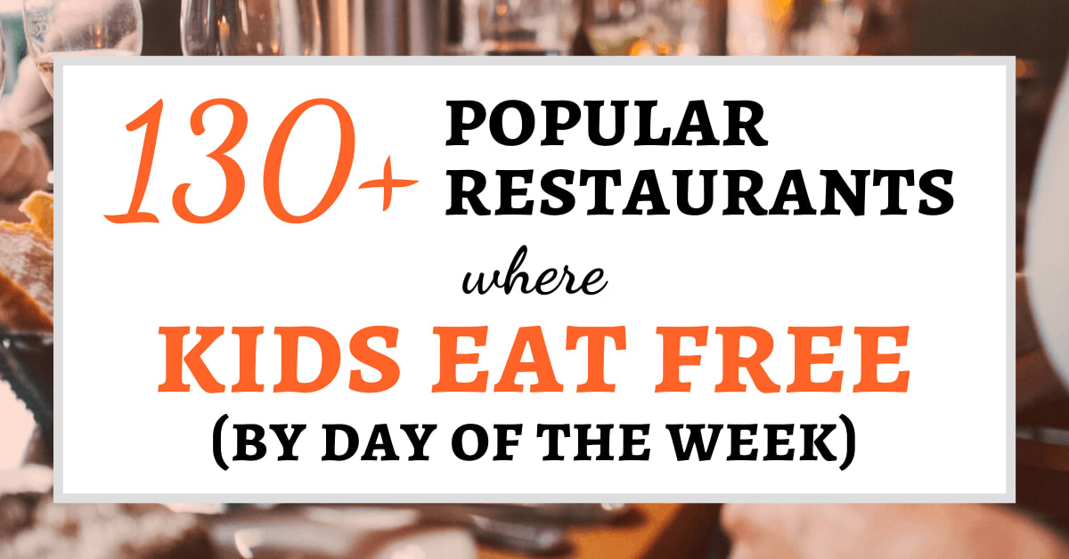 130+ Popular Restaurants Where Kids Eat Free