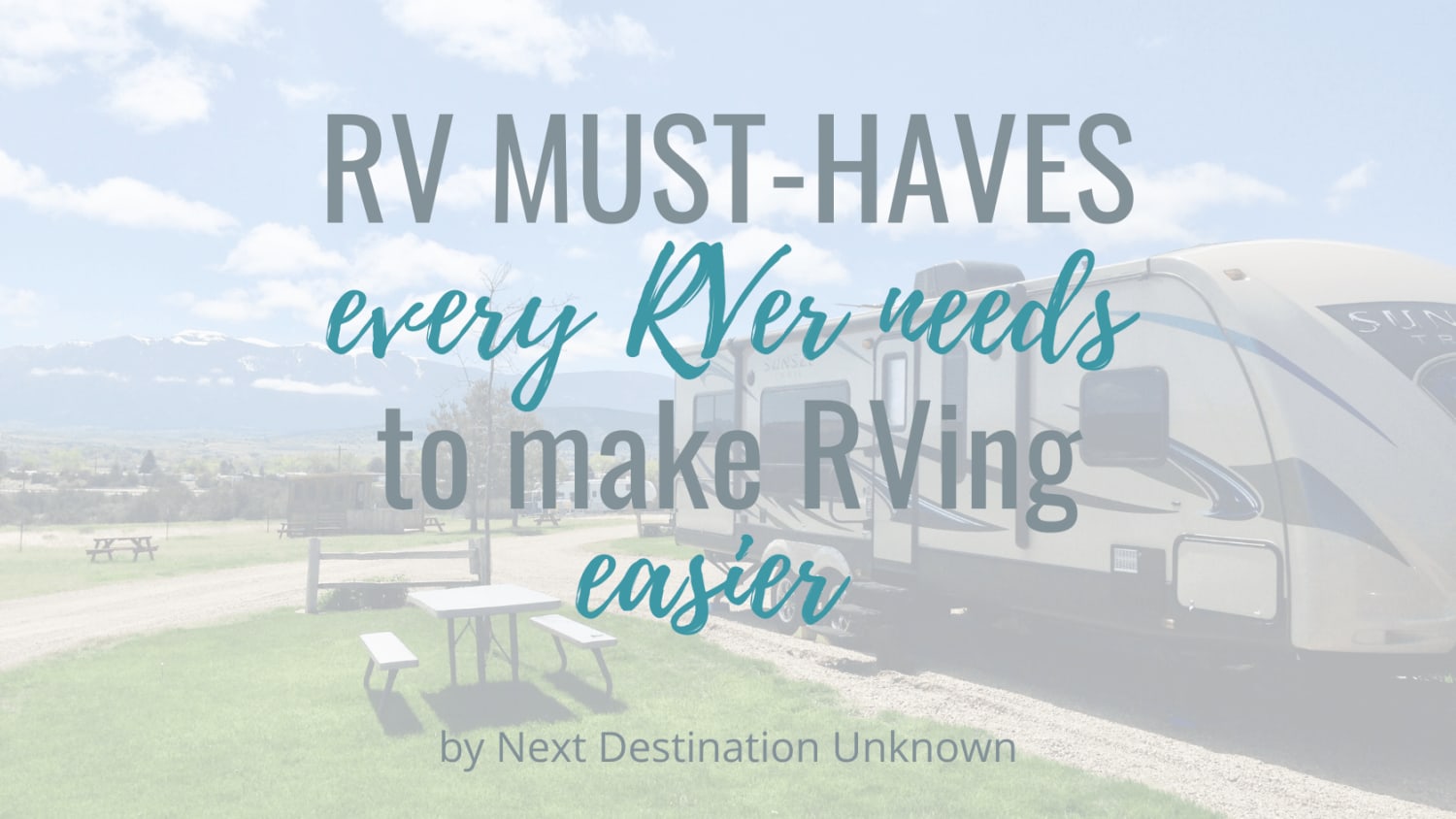 RV Must-Haves Every RVer Needs to Make RVing Easier
