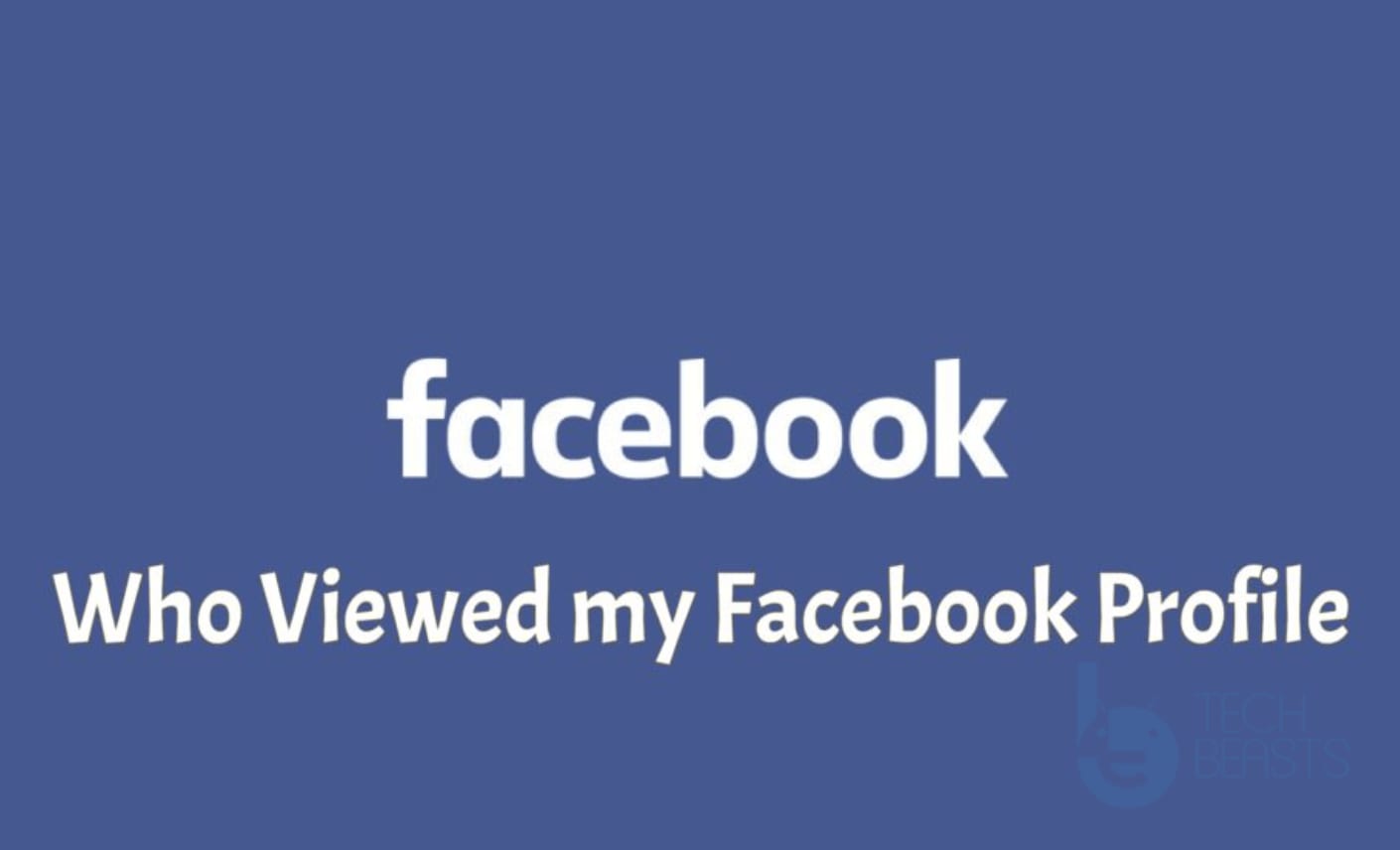 How To Check Who Views Your Facebook Profile