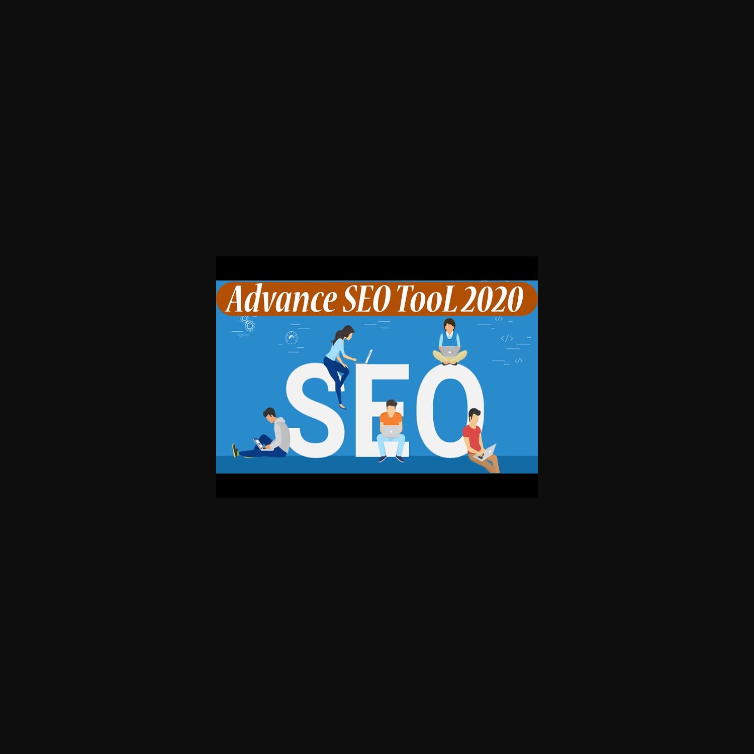 Advance SEO tools 2020, how to get #1 rank on search engine #18digitaltech, improve search rankings