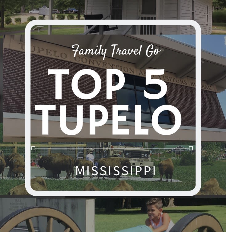 Best Things to do in Tupelo, Mississippi - Family Travel Go LLC