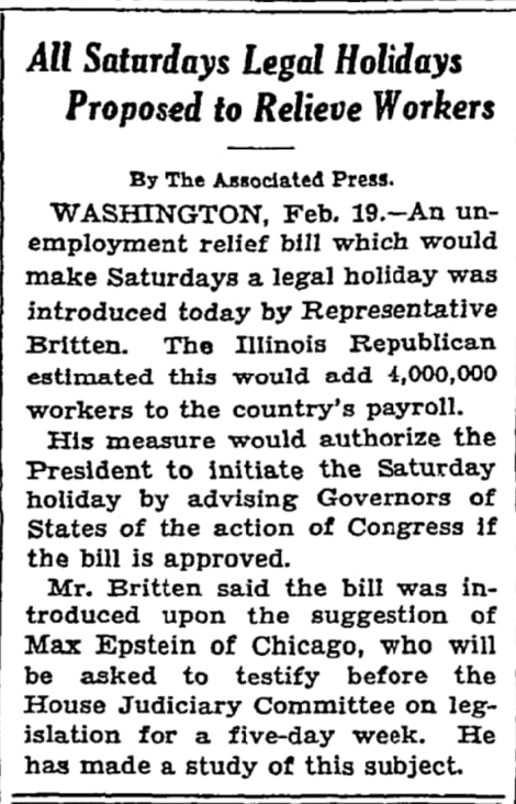 Today in 1932: A lawmaker introduced an unemployment relief bill which would Saturdays a legal holiday