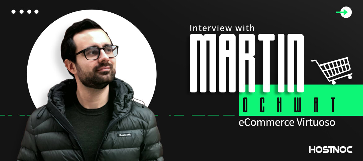 Interview with Martin Ochwat E-Commerce Virtuoso