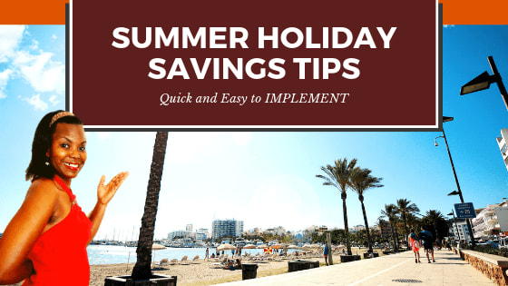 Summer Holiday Savings - Our Savvy Newbie Traveller Tips