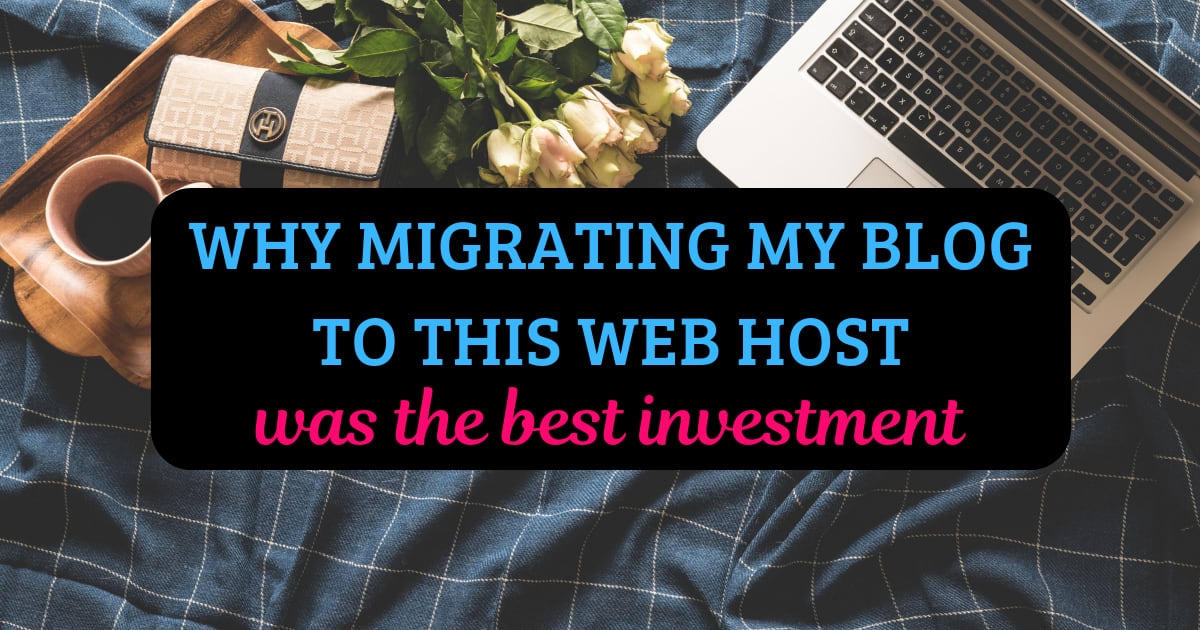 Why I Migrated My Blog To This Company