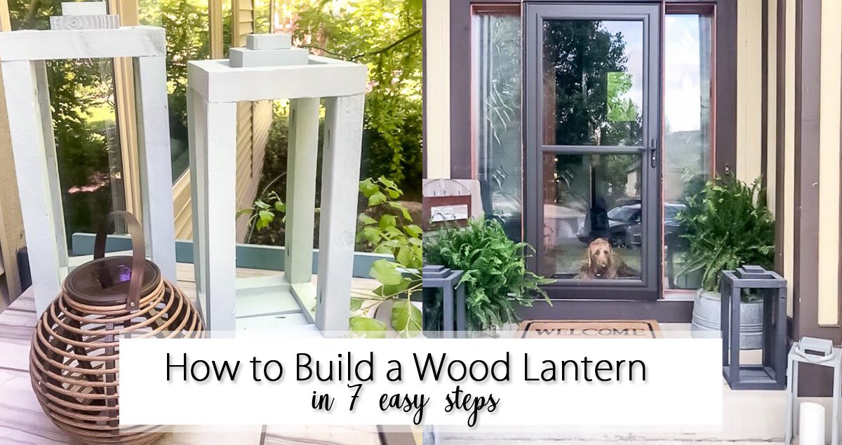 How to Build a Wood Lantern in 7 Easy Steps