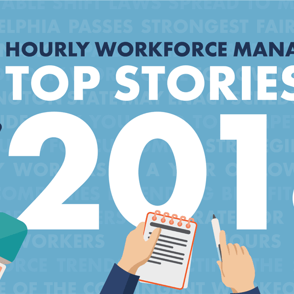 Hourly Workforce Management: Top Stories from 2018