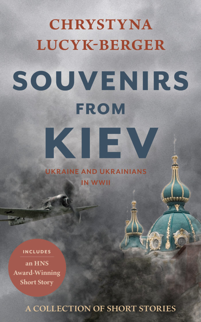 Souvenirs from Kiev: Ukraine and Ukrainians in WWII - A Collection of Short Stories
