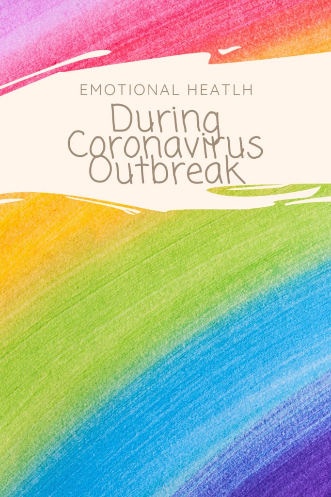 How to Stay Emotionally Healthy During Coronavirus Outbreak