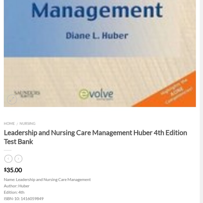 Leadership and Nursing Care Management Huber 4th Edition Test Bank