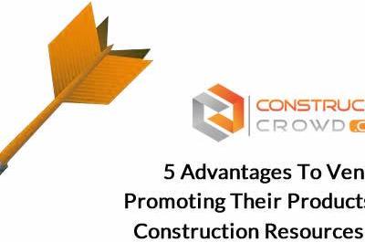 5 Advantages to Vendors by Promoting their Products on Online Construction Resources Directory.